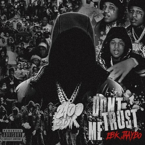  Ebk Jaaybo - Don't Trust Me (2025) 
