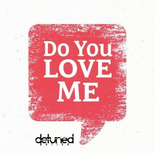  Detuned Nation - Do You Love Me (2026) 