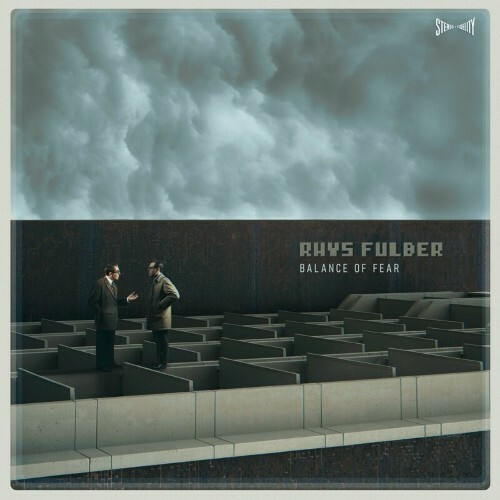  Rhys Fulber - Balance Of Fear (2024) 