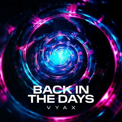  VYAX - Back In The Days (2024) 