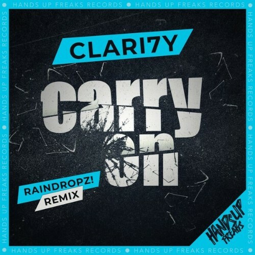  CLARI7Y - Carry On (RainDropz! Remix) (2025) 