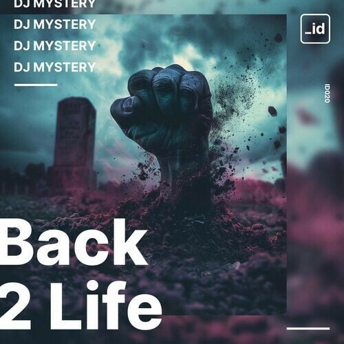  DJ Mystery - Back 2 Life (2024) 