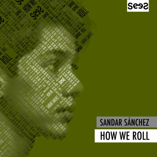 Sandar Sánchez - How We Roll (2024)