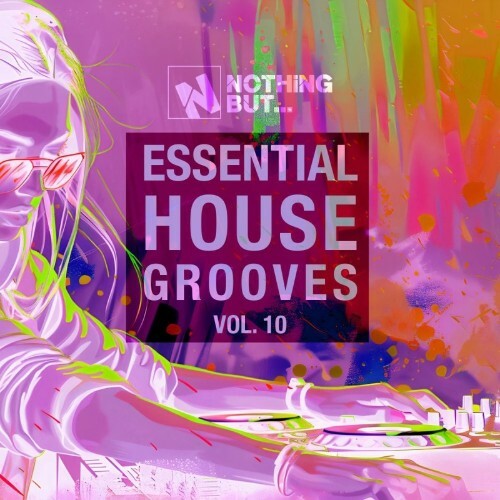  Nothing But... Essential House Grooves, Vol. 10 (2026) 