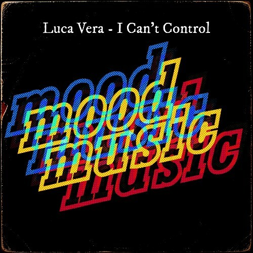  Luca Vera - I Can't Control (2026) 