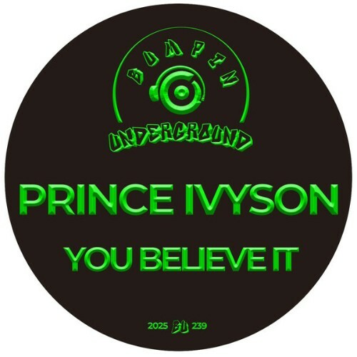  Prince Ivyson - You Believe It (2025) 