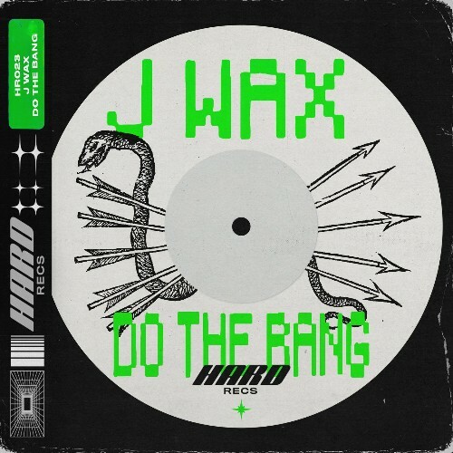  J Wax - Do The Bang (2025) 