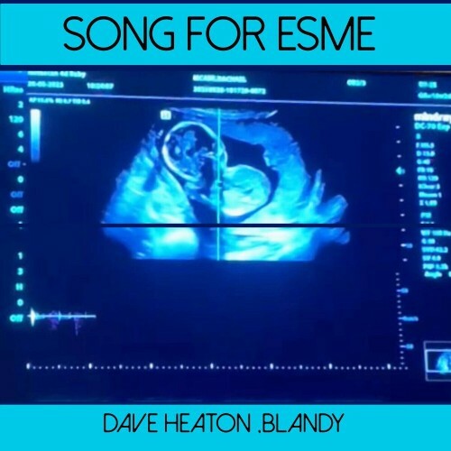 Dave Heaton & Blandy - Song For Esme (2024) 
