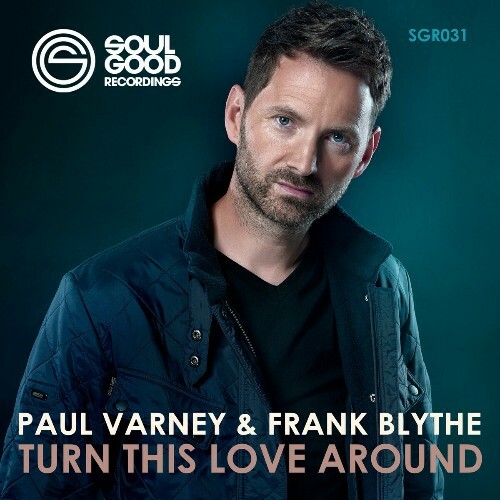  Paul Varney & Frank Blythe - Turn This Love Around (2024) 