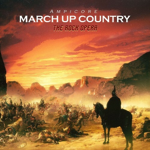  Ampicore - March Up Country The Rock Opera (2025) 