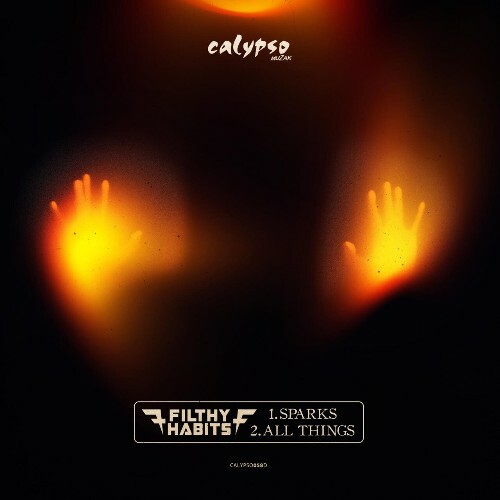  Filthy Habits - Sparks / All Things (2025) 