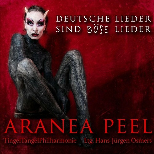  Aranea Peel - Deutsche Lieder Sind Boese Lieder (2024) 