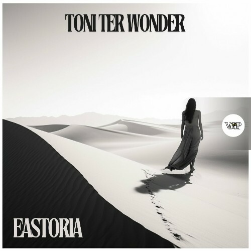  Toni Ter Wonder - Eastoria (2024) 