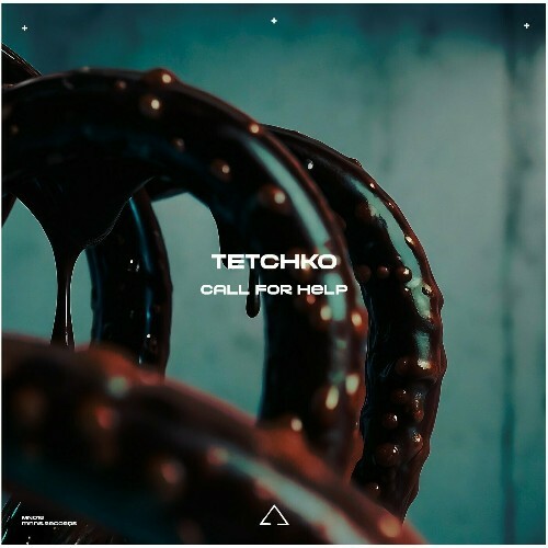  TETCHKO - Call For Help (2025) 