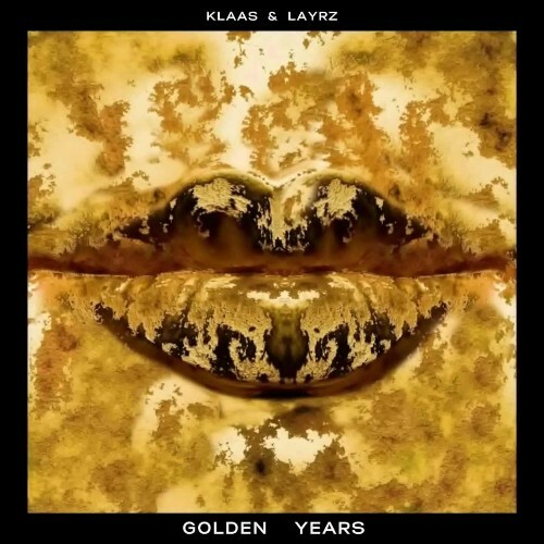  Klaas & LAYRZ - Golden Years (2025) 