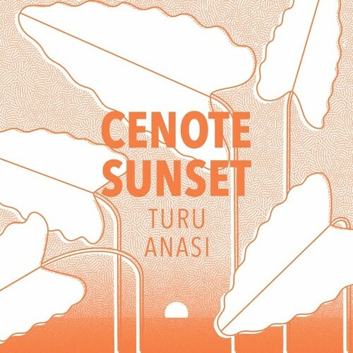  Turu Anasi - Cenote Sunset (2024)  METM2DP_o