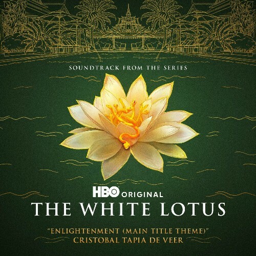  Cristobal Tapia de Veer - Enlightenment (Main Title Theme) (from "The White Lotus: Season 3") (2025) 