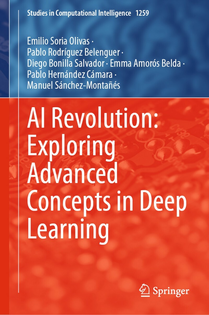 AI Revolution Exploring Advanced Concepts In Deep Learning (Diego Bonilla Salvador)