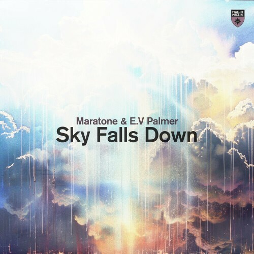  Maratone & E.V Palmer - Sky Falls Down (2024) 