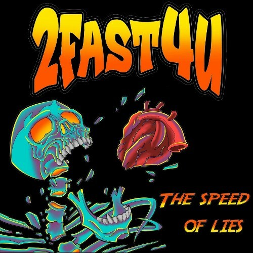  2Fast4U - The Speed of Lies (2025) 