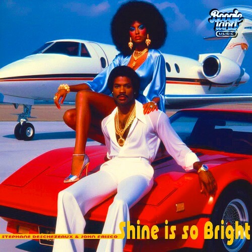  Stephane Deschezeaux x John Frisco - Shine is so Bright (2025) 