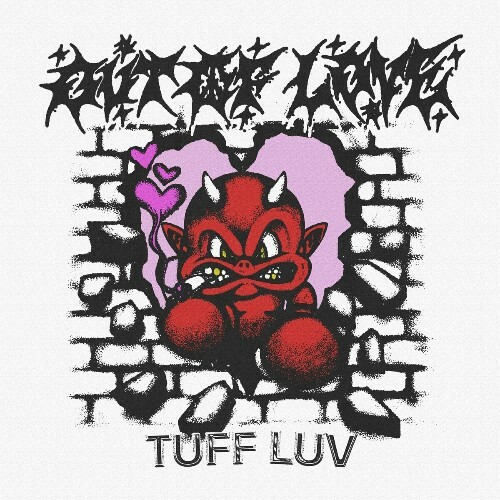  Out Of Love - Tuff Luv (2024) 