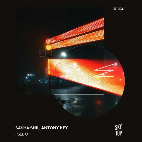  Sasha Shil & Antony Key - I See U (2025) 