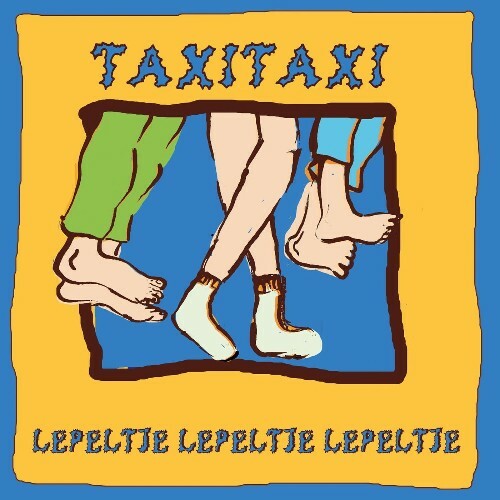  Taxitaxi - Lepeltje Lepeltje Lepeltje (2026) 