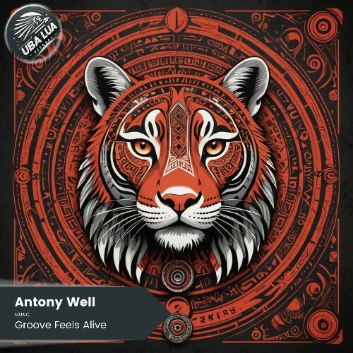  Antony Well - Groove Feels Alive (2026) 