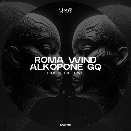  Roma Wind & Alkopone GQ - House of Love (2025) 