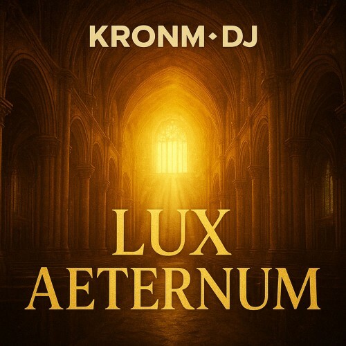  KronmDJ - Lux Aeternum (2026) 