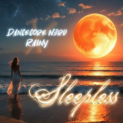 Dancecore N3rd & Rainy - Sleepless (2024)