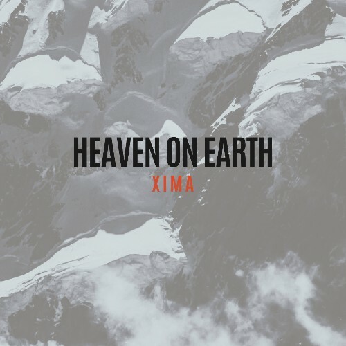 Xima - Heaven On Earth (2025) Xima - Heaven On Earth (2025)