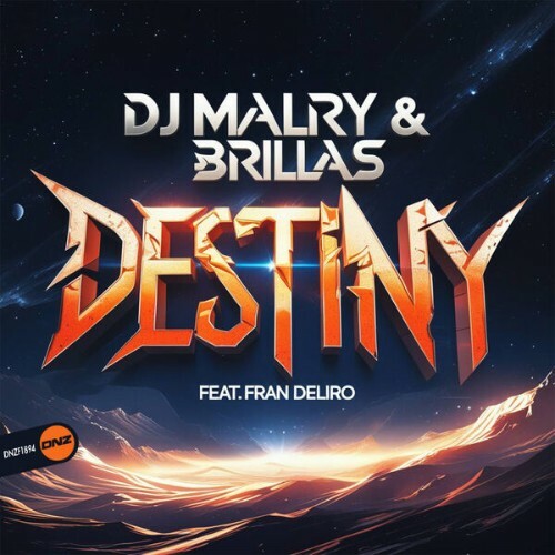  DJ Malry & Brillas feat. Fran Deliro - Destiny (2025) 