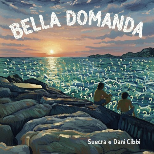  Dani Cibbi E Suecra - Bella Domanda (2026) 