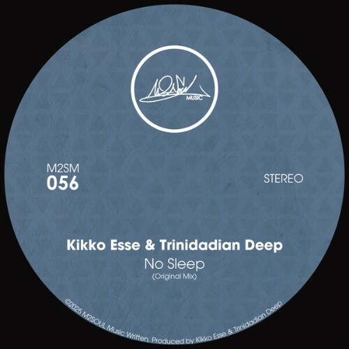  Kikko Esse x Trinidadian Deep - No Sleep (2025) 