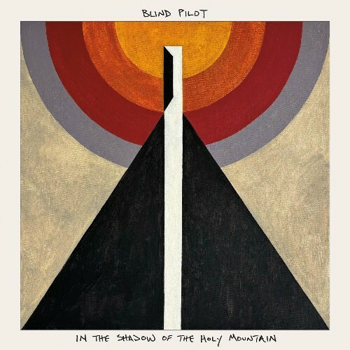  Blind Pilot - In the Shadow of the Holy Mountain (2024) 