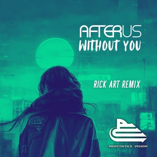  Afterus - Without You (Rick Art Remix) (2024) 