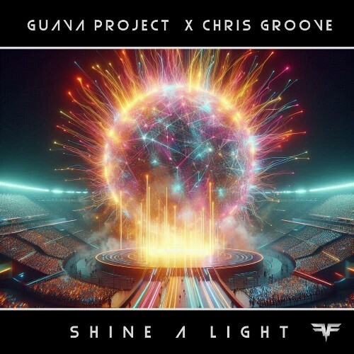  Guava Project & Chris Groove - Shine A Light (2024) 