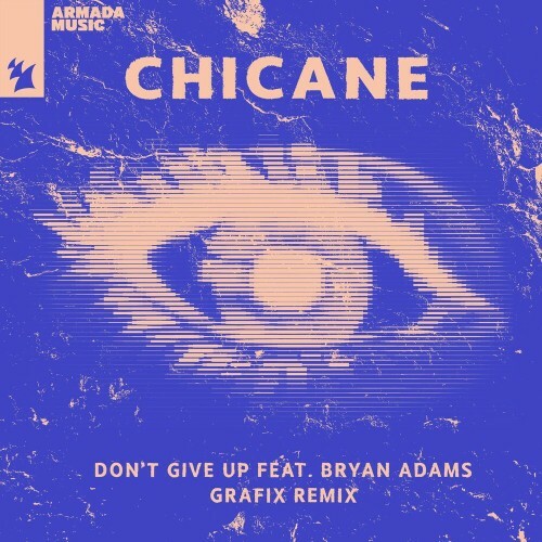Chicane ft Bryan Adams - Don\`t Give Up (Grafix Re