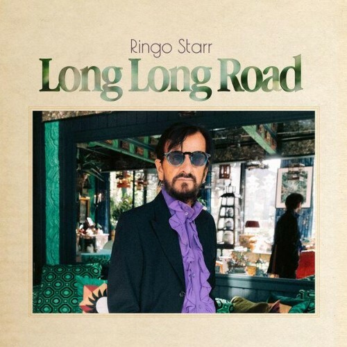  Ringo Starr - Long Long Road (2026) 