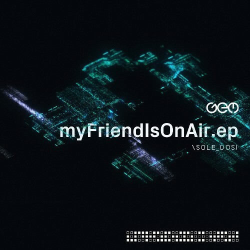  Sole Dosi - My Friend Is On Air (2024) 