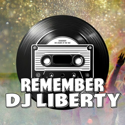 DJ Liberty - Remember DJ Liberty (2025)   DJ Liberty - Remember DJ Liberty (2025)