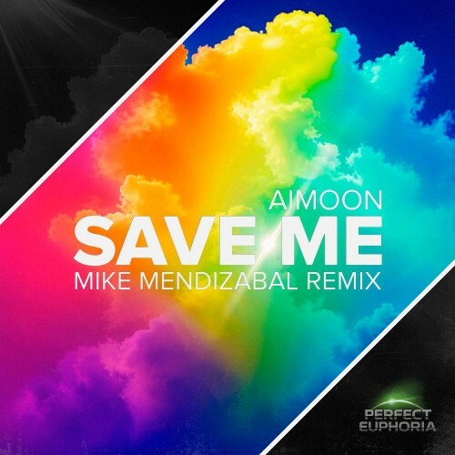 Aimoon — Save Me (Mike Mendizabal Remix) (2026)
