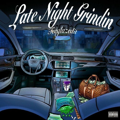  Teeglazedit - Late Night Grindin (2025) 