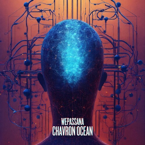  Wepassana - Chavron Ocean (2025) 