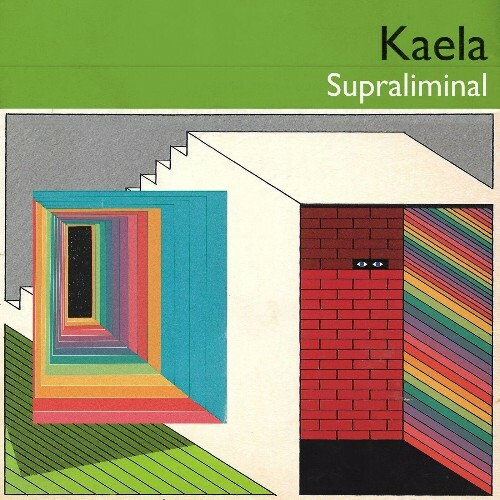  Kaela - Supraliminal (2025) 