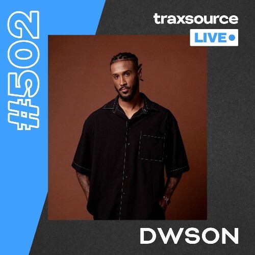  Dwson - Traxsource Live! 502 (2024-10-29)  MEWZUK4_o