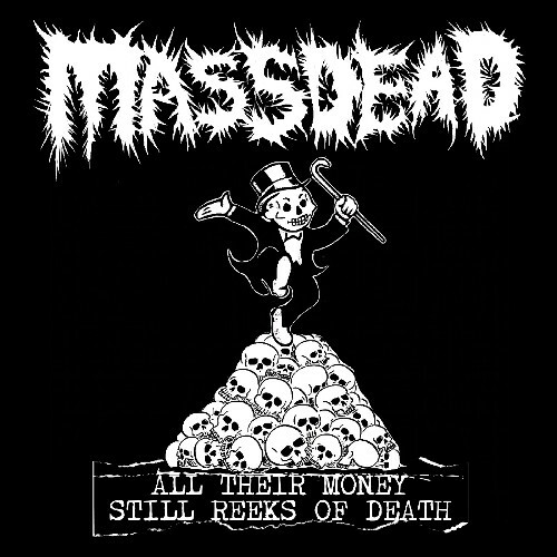  Massdead - All Their Money Still Reeks Of Death (2025) 