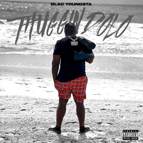  Blac Youngsta - THUGGIN DOLO (2025) 